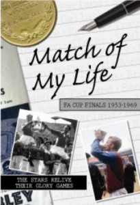 Match Of My Life - FA Cup Finals - 1953-1969